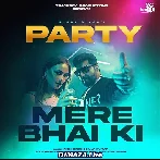Party Mere Bhai Ki - Rishi Singh
