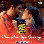 Tu Hi To Mujhe Phir Aur Kya Chahiye