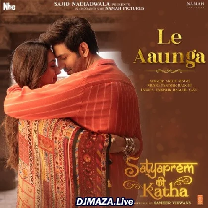 Le Aaunga - Satyaprem Ki Katha