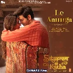 Le Aaunga - Satyaprem Ki Katha