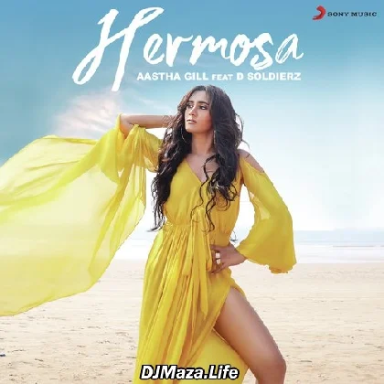 Hermosa - Aastha Gill