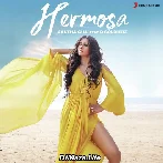 Hermosa - Aastha Gill
