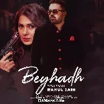 Beyhadh - Rahul Jain