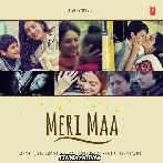 Meri Maa - Jubin Nautiyal