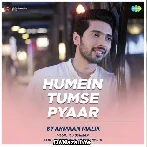 Humein Tumse Pyaar - Armaan Malik