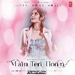 Main Teri Hoon - Dhvani Bhanushali