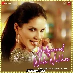 Hollywood Wale Nakhre - Sunny Leone