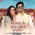 Yaaron Sab Dua Karo - Meet Bros