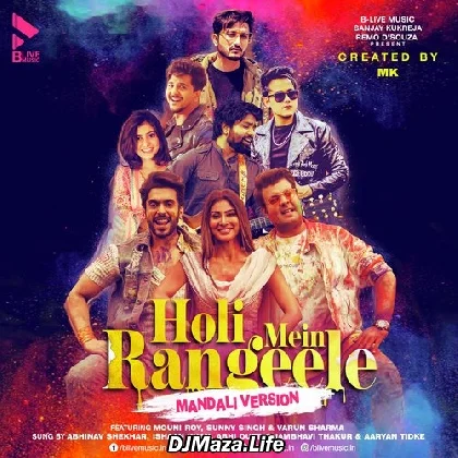 Holi Mein Rangeele - Mandali Version
