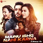Mainu Ishq Nai Karna - Amjad Nadeem Aamir