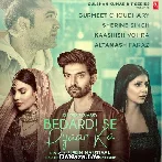 Bedardi Se Pyar Ka