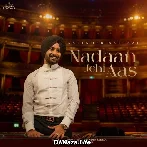 Nadaan Jehi Aas - Satinder Sartaaj