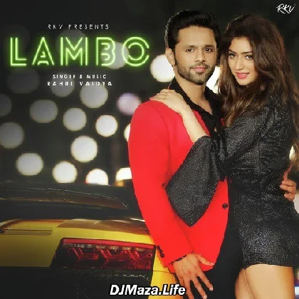 Lambo - Rahul Vaidya