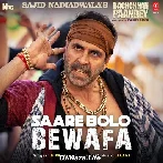 Saare Bolo Bewafa - Bachchhan Paandey