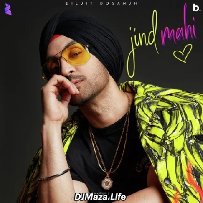 Jind Mahi - Diljit Dosanjh
