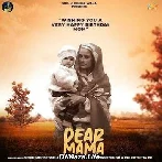 Dear Mama - Sidhu Moose Wala