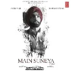 Main Suneya - Ammy Virk