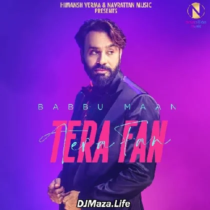 Tera Fan - Babbu Maan