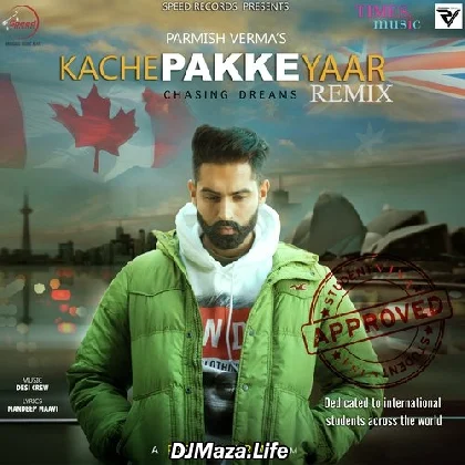 Kache Pakke Yaar - Parmish Verma