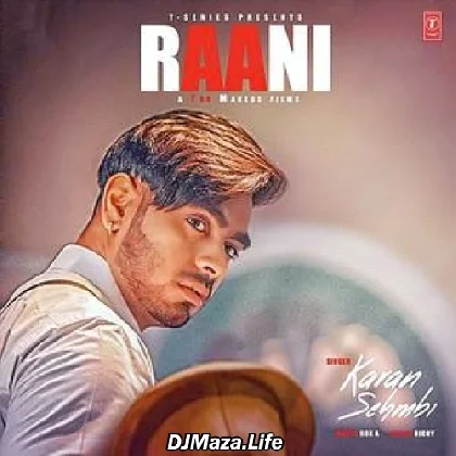 Raani - Karan Sehmbi
