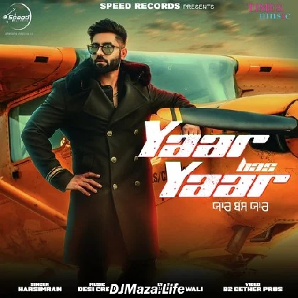 Yaar Bas Yaar - Harsimran