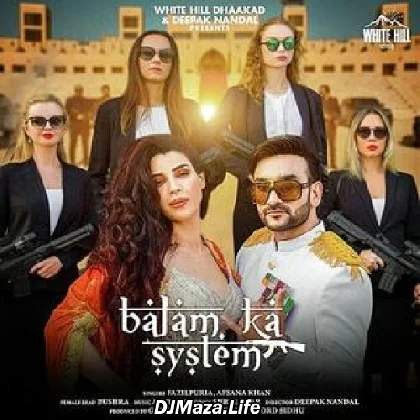 Balam Ka System - Fazilpuria