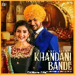 Khandani Bande - Amar Sehmbi
