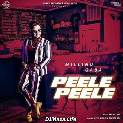 Peele Peele - Millind Gaba