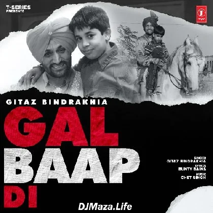 Gal Baap Di - Gitaz Bindrakhia
