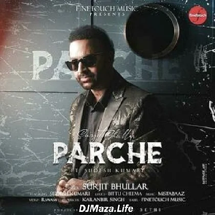 Parche - Surjit Bhullar