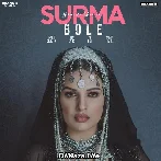 Surma Bole - Himanshi Khurana