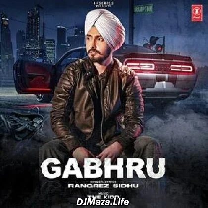 Gabhru - Rangrez Sidhu
