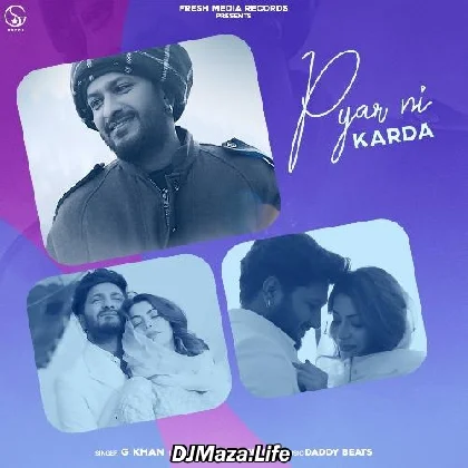 Pyar Ni Karda - G Khan