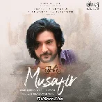 Musafir - Ankit Tiwari
