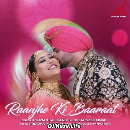 Ranjhe Ki Baraat - Afsana Khan
