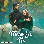 Maan Ja Na - Toshant Kumar