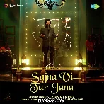 Sajna Vi Tur Jana - Vikram Sahney