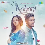Ik Kahani - Kaka