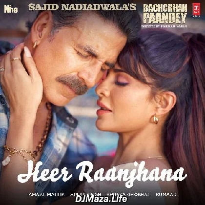 Heer Raanjhana - Bachchhan Paandey Heer Raanjhana - Bachchhan Paandey