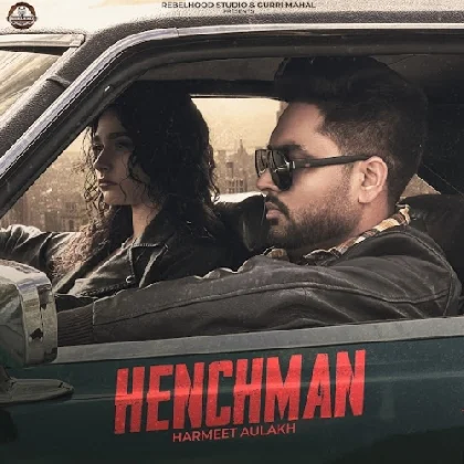 Henchman - Harmeet Aulakh