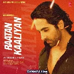 Raatan Kaaliyan - Ayushmann Khurrana