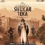 Shukar Tera - Simar Kaur