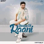 Husna Di Rani - Gurpreet Randhawa
