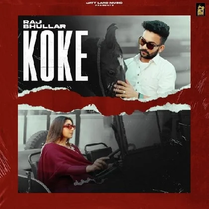 Koke - Raj Bhullar