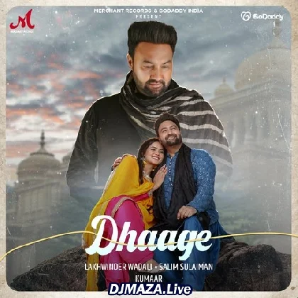 Dhaage - Lakhwinder Wadali