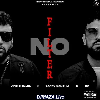 No Filter - Jind Dhillon