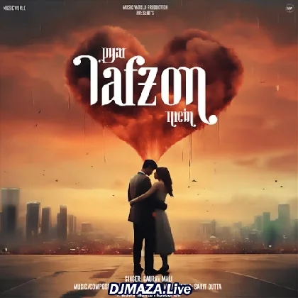 Pyar Lafzon Mein - Gaurav Mali