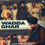 Wadda Ghar - Veer Sandhu