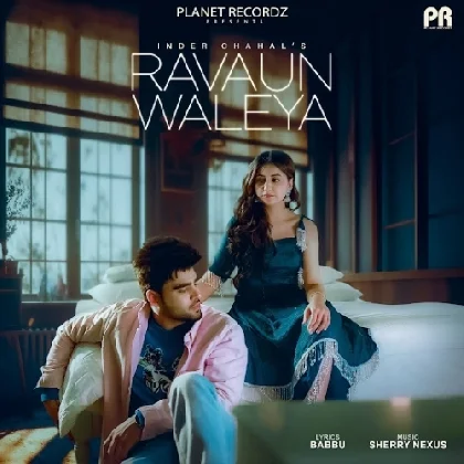 Ravaun Waleya - Inder Chahal