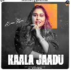Kala Jadu - Afsana Khan